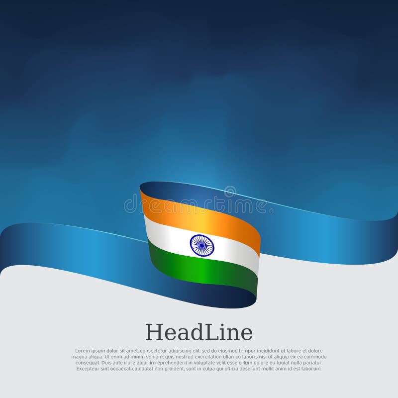 India Flag Background. Wavy Ribbon Colors Flag of India on Blue White  Background. National Poster. Vector Design Stock Vector - Illustration of  landmark, happy: 160628588
