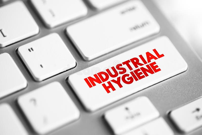 Industrial Hygiene - anticipation, recognition, evaluation, control, and confirmation of protection from hazards at work that may