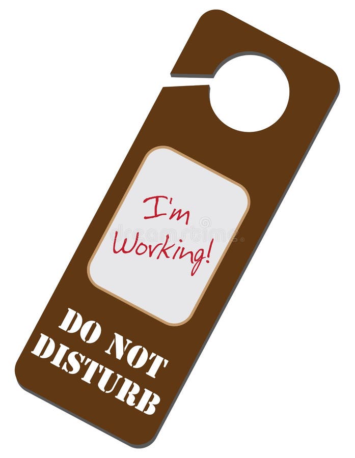 Do Not Disturb -Working