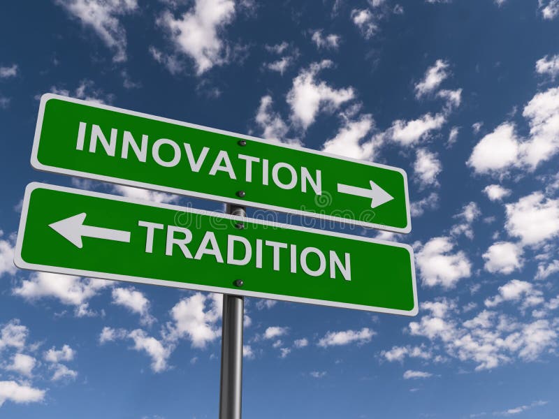 Innovation and tradition signs going in opposite directions. Innovation and tradition signs going in opposite directions.