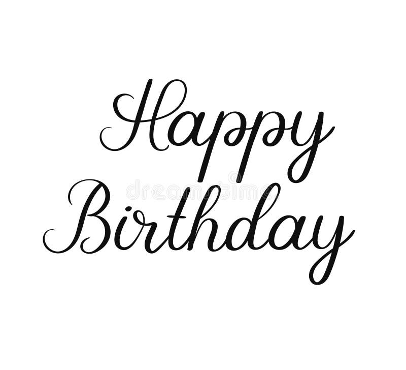 Inscription De Calligraphie De Joyeux Anniversaire Sur Le Fond Blanc Carte De Voeux Manuscrite Illustration De Vecteur Illustration Du Message Heureux Inscription De Calligraphie De Joyeux Anniversaire Sur Le Fond Blanc Carte De Voeux Manuscrite Illustration De Vecteur Illustration Du Message Heureux