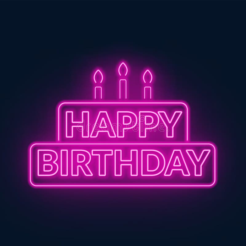 Insegna al neon di buon compleanno Biglietto di auguri per il compleanno sotto forma di un dolce con le candele su un fondo scuro royalty illustrazione gratis Insegna al neon di buon compleanno Biglietto di auguri per il compleanno sotto forma di un dolce con le candele su un fondo scuro royalty illustrazione gratis