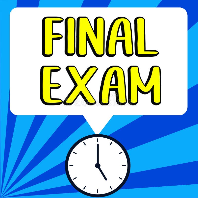 Text showing inspiration Final Exam. Business overview test given to student at the end of a course of study or training vector illustration