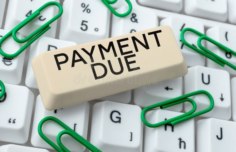 Inspiration Showing Sign Payment Due Word For The Date When Payment inspiration-showing-sign-payment-due-word-for-the-date-when-payment