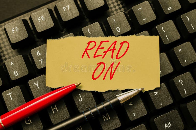 Inspiration showing sign Read On. Business showcase spend time reading in order to find out information about something stock photo