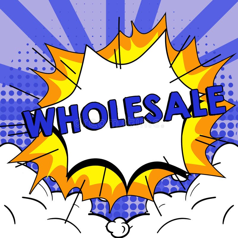 Writing displaying text Wholesale. Concept meaning the sale of commodities  in bulk quantity usually for resale Stock Photo - Alamy