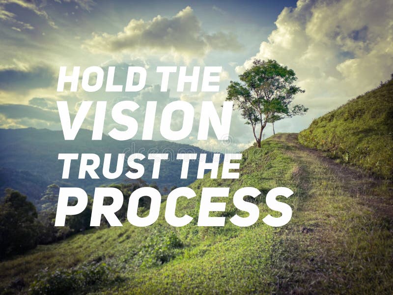 Motivational Quotes - Trust the Process Enjoy the Journey Stock Photo -  Image of motivation, process: 212251908