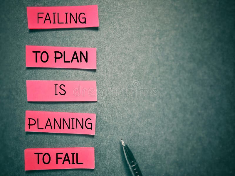 Inspirational motivational quote. &x22;Failing to plan is planning to fail&x22;. Text written on paper background.