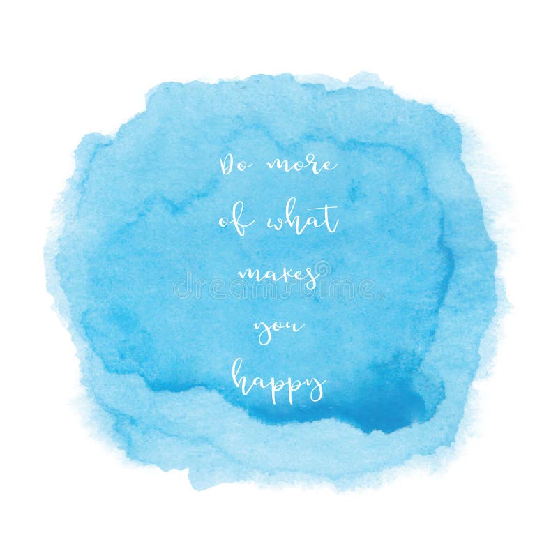 Inspirational Quote on Blue Watercolor Background Stock ...