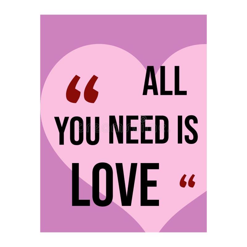 All you need is love quote  All you need is love, Love quotes, Vector  quotes