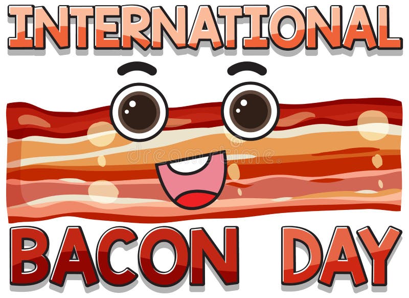 International Bacon Day Poster Design Stock Vector Illustration of