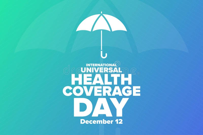 International Universal Health Coverage Day. December 12. Holiday