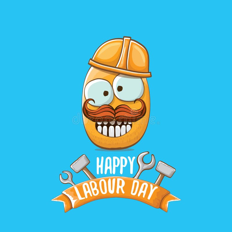 International Workers Day or Labour Day Greeting Card . Vector Funny Cartoon Tiny Brown Smiling Worker Potato with Stock Vector - Illustration of label, hipster: 144595533 International Workers Day or Labour Day Greeting Card . Vector Funny Cartoon Tiny Brown Smiling Worker Potato with Stock Vector - Illustration of label, hipster: 144595533