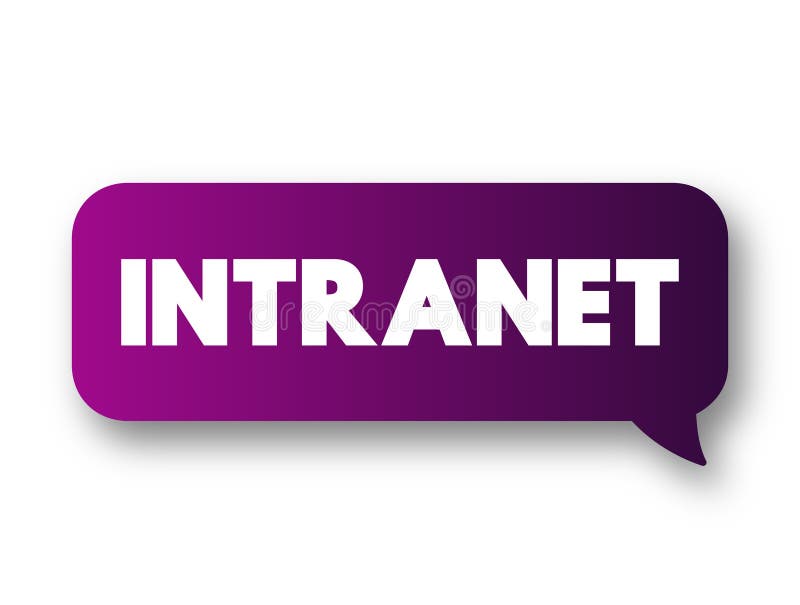 Intranet - computer network for sharing information, collaboration tools, and other computing services within an organization, text concept message bubble
