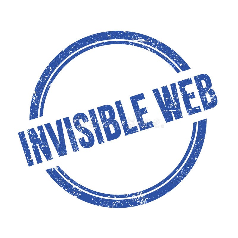 INVISIBLE WEB text written on blue grungy round stamp royalty free illustration