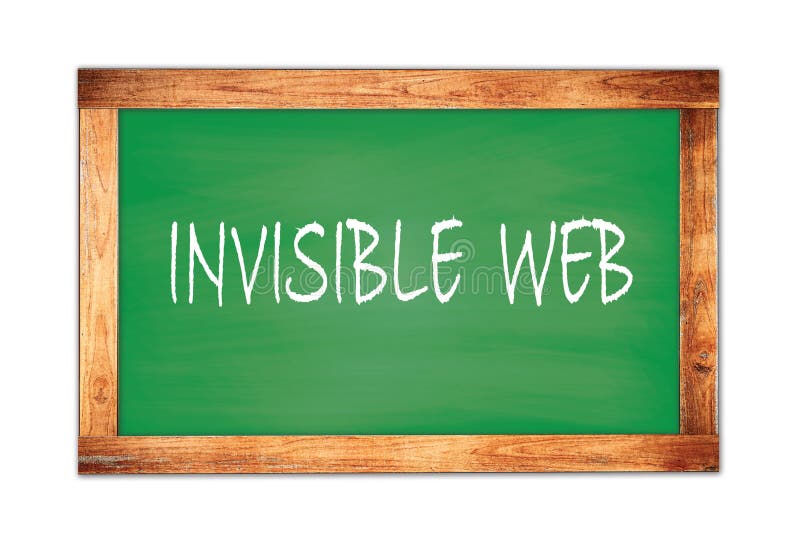 INVISIBLE  WEB text written on green school board stock illustration