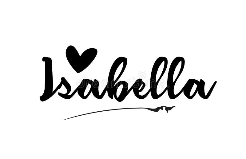 Isabella Name Text Word with Love Heart Hand Written for Logo ...