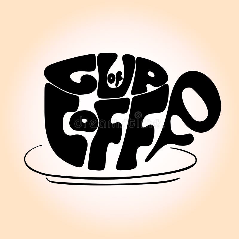Iscrizione disegnata a mano del nero della tazza con la frase 'tazza di caffè' illustrazione di stock Iscrizione disegnata a mano del nero della tazza con la frase 'tazza di caffè' illustrazione di stock