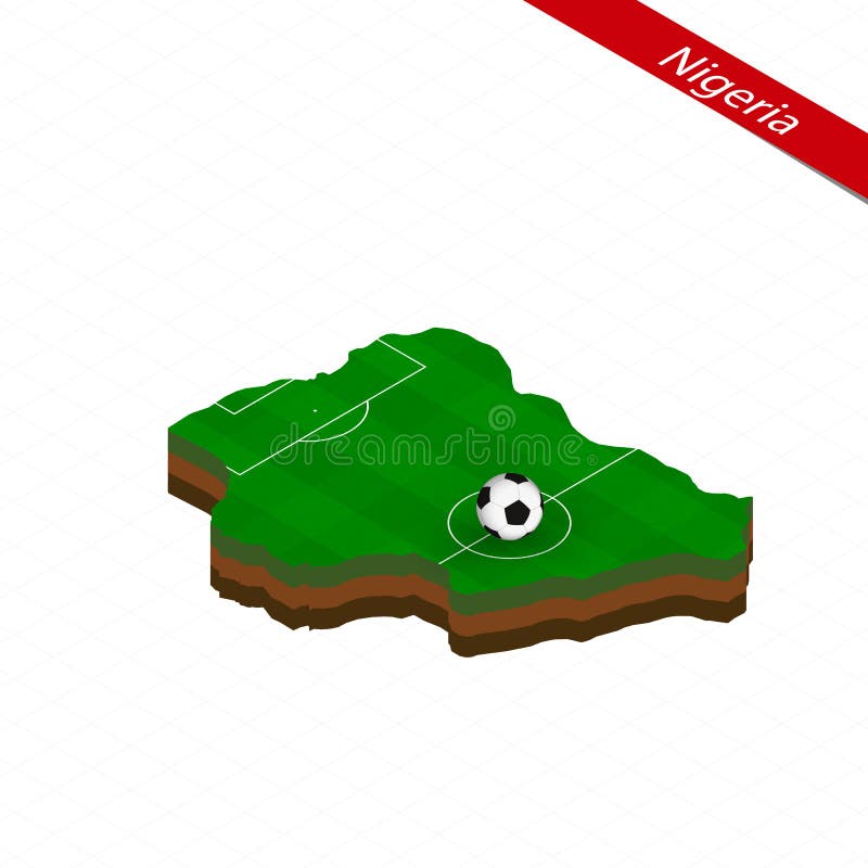 Isometric Map of Nigeria with Soccer Field. Football Ball in Center of ...