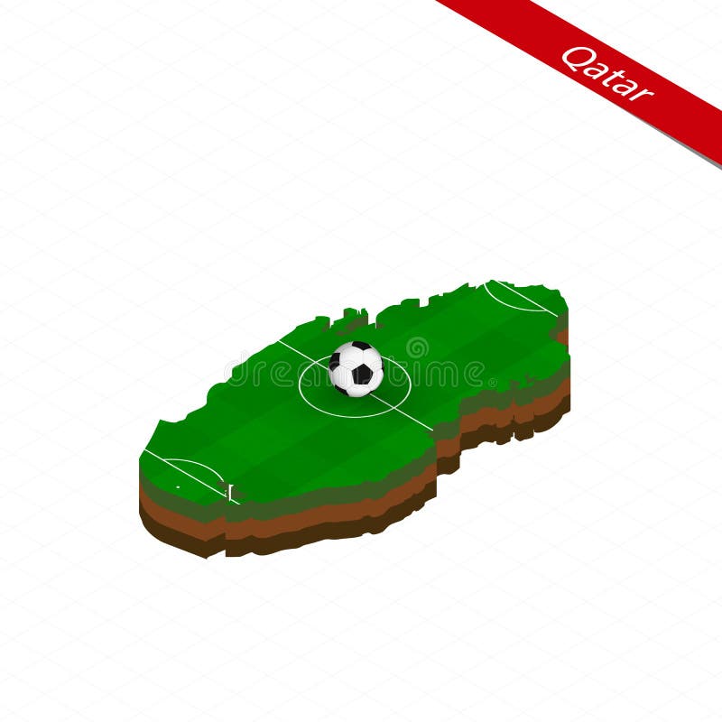 Isometric Map of Qatar with Soccer Field. Football Ball in Center of ...