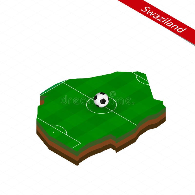 Isometric Map of Swaziland with Soccer Field. Football Ball in Center ...