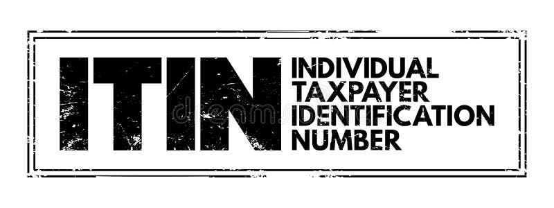 ITIN - Individual Taxpayer Identification Number is a United States tax processing number issued by the Internal Revenue Service, acronym text concept stamp