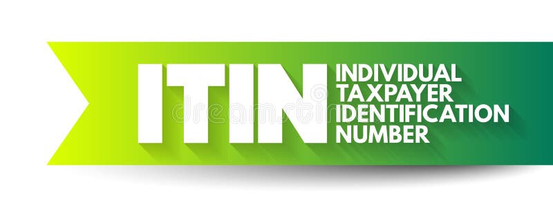 ITIN - Individual Taxpayer Identification Number is a United States tax processing number issued by the Internal Revenue Service, acronym text concept background