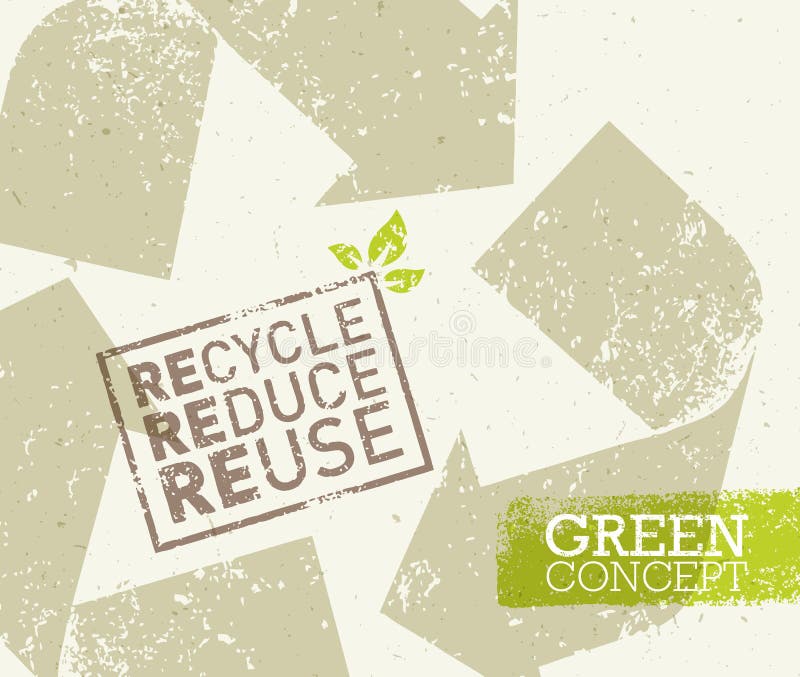 Iść zieleń Przetwarza Zmniejsza Reuse Eco plakata pojęcie Wektorowa Kreatywnie Organicznie ilustracja Na Szorstkim tle