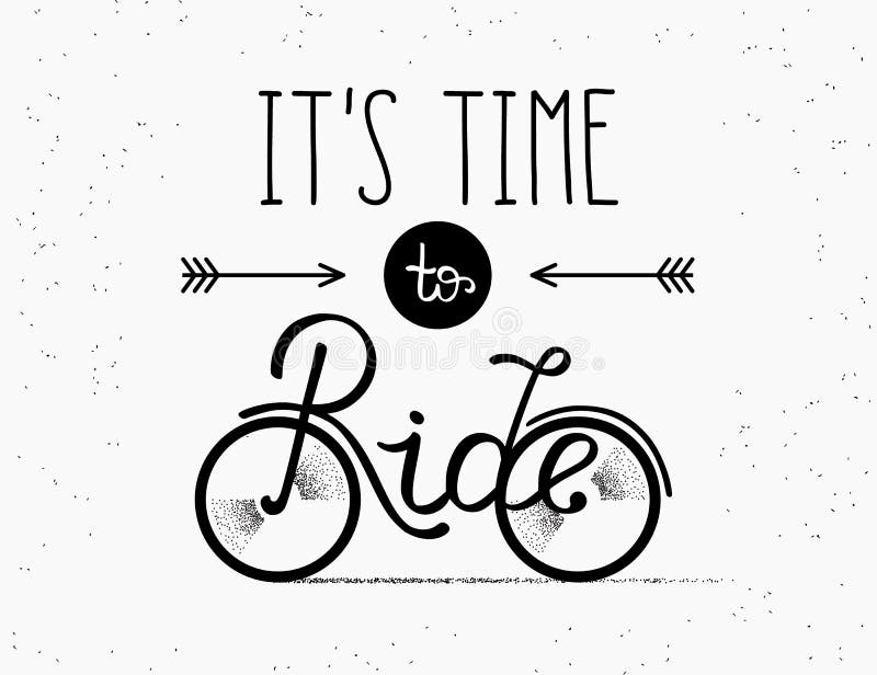 Ja jest czasem jechać ręcznie robiony ilustrację dla plakata w rocznika modnisia stylu na textured białym tle Wręcza patroszonego literowanie i typografię umieszczających na bicyklu