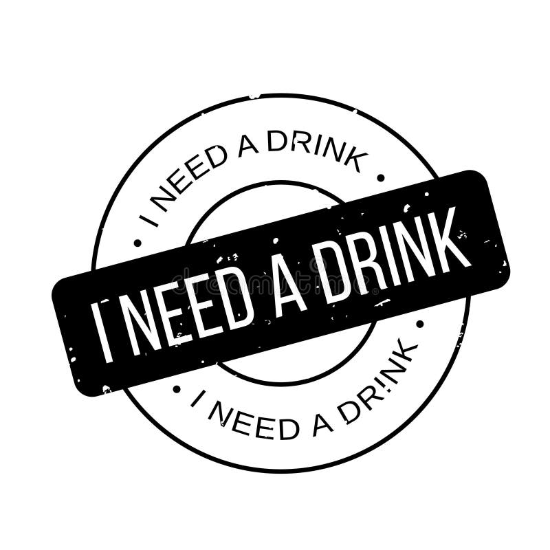 Jag behöver en rubber stämpel för drink vektor illustrationer Jag behöver en rubber stämpel för drink vektor illustrationer