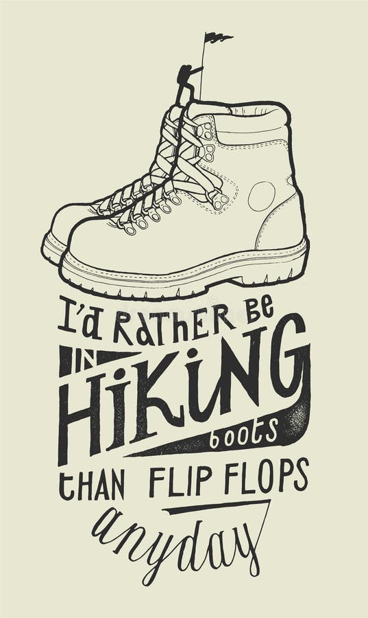 Jag vill hellre vara i stövlar än i flip-flockar varje dag vektor illustrationer