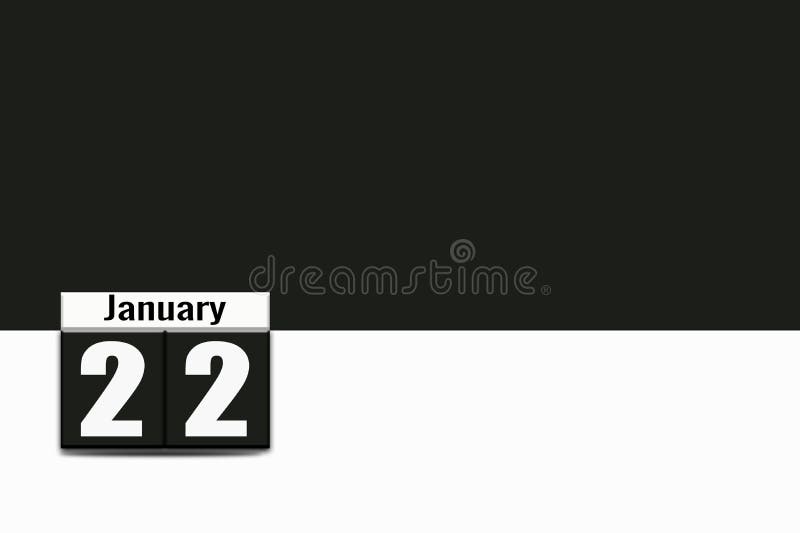 22 January, Calendar of January, White and Dark Background with Empty
