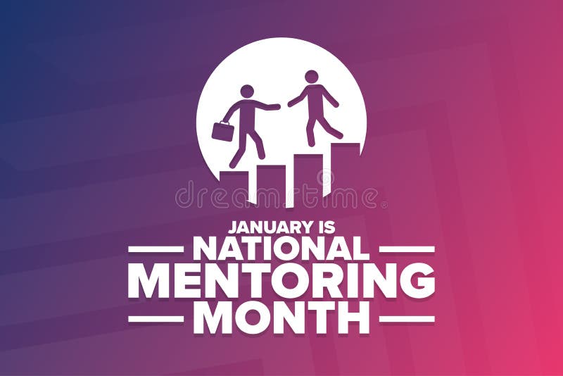 January is National Mentoring Month. Holiday Concept. Template for