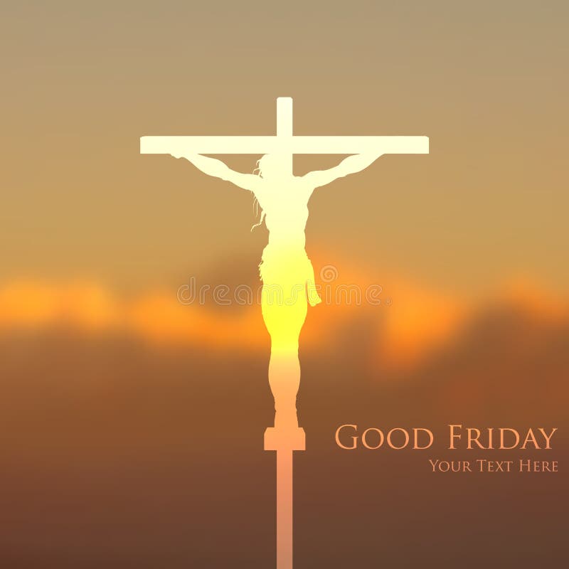 Jesus Christ crucifixion on Good Friday