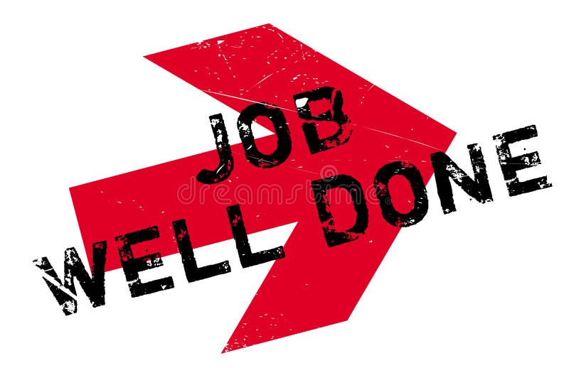 job well done job well done