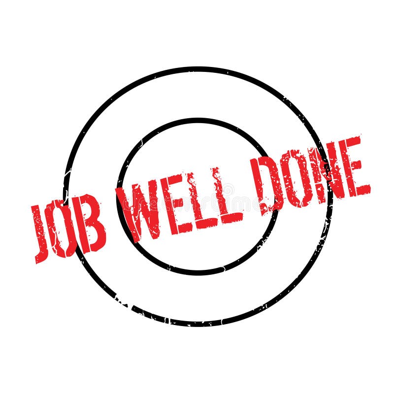 Job Well Done Rubber Stamp Stock Vector Illustration Of Appreciation