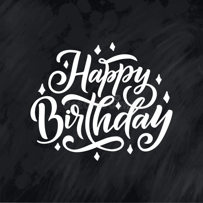 Joyeux Anniversaire Beau Lettrage De Salutation Pour La Carte Mots Noirs Des Textes De Calligraphie Conception Tiree Par La Main Illustration Stock Illustration Du Heureux Festif