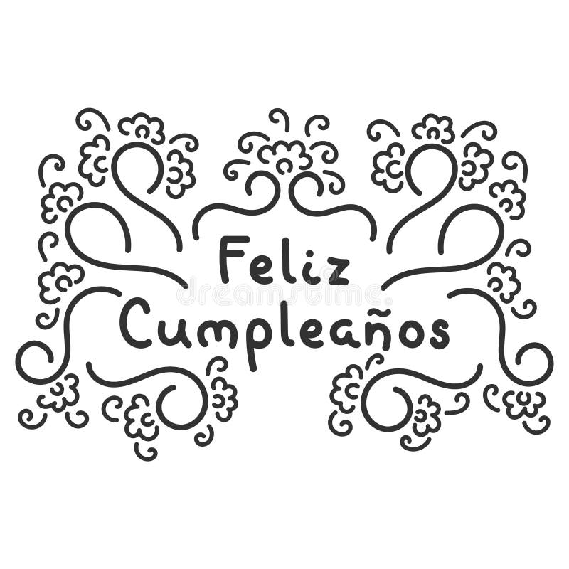 Feliz Cumpleanos Texte D Espagnol De Joyeux Anniversaire Stock Illustrations Vecteurs Clipart 67 Stock Illustrations