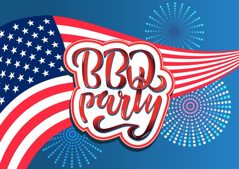 July 4th BBQ Party lettering invitation to American independence day barbeque with July 4th decorations stars, flags, fireworks on vector illustration