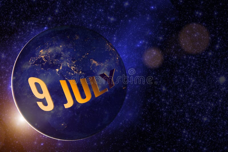July 9th. Day 9 of Month, Calendar Date. Earth Globe with