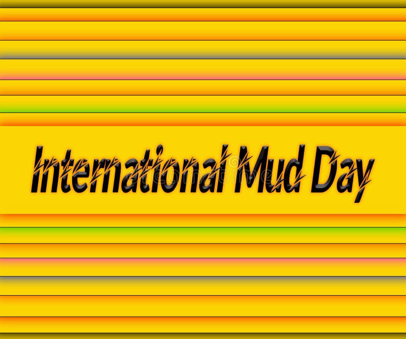 June, International Mud Day, Black Text Effect on Yellow Background