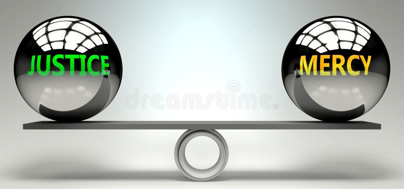 Justice and mercy balance, harmony and relation pictured as two equal balls with text words showing abstract idea and symmetry royalty free illustration.