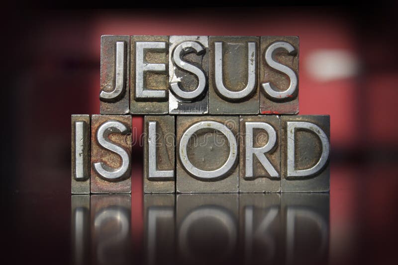 Jésus est Lord Letterpress photo libre de droits Jésus est Lord Letterpress photo libre de droits