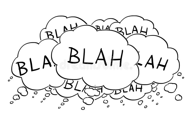 Cartoon conceptual drawing or illustration of group of text or speech balloons or bubbles saying blah. Cartoon conceptual drawing or illustration of group of text or speech balloons or bubbles saying blah.