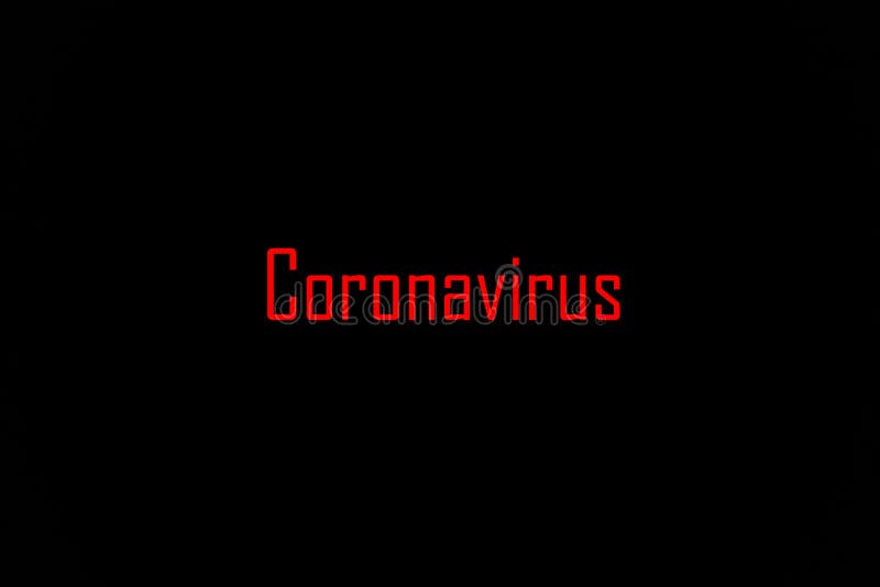 Inscription of Coronavirus Covid-19 made white on black. The most dangerous virus of the 21st century. Disease and infection. The invincible monster of world scale. Inscription of Coronavirus Covid-19 made white on black. The most dangerous virus of the 21st century. Disease and infection. The invincible monster of world scale