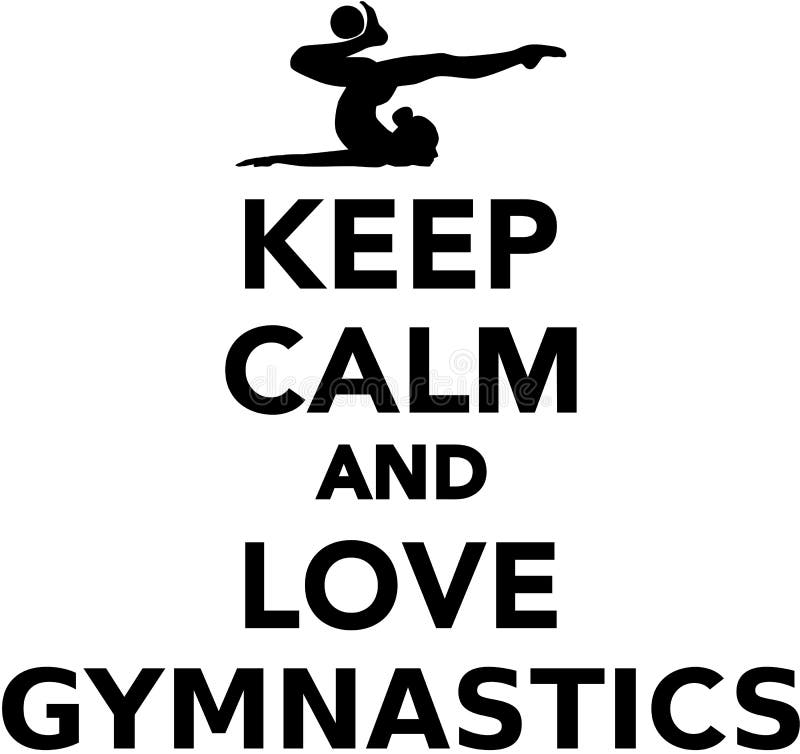 Keep Calm and Love Gymnastics Stock Vector Illustration of calm
