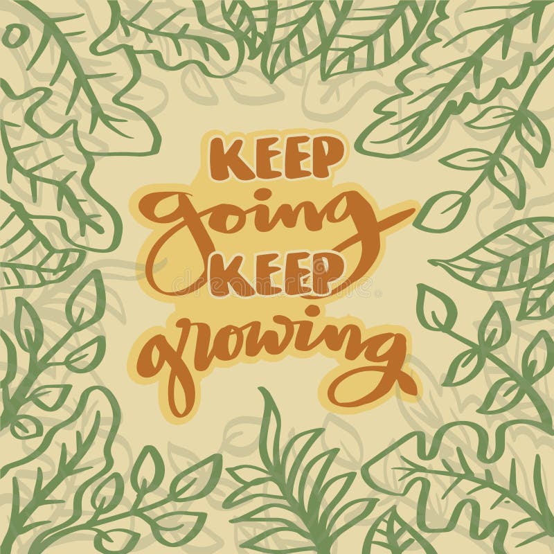 Keep Going Keep Growing. Poster Quotes. Stock Illustration