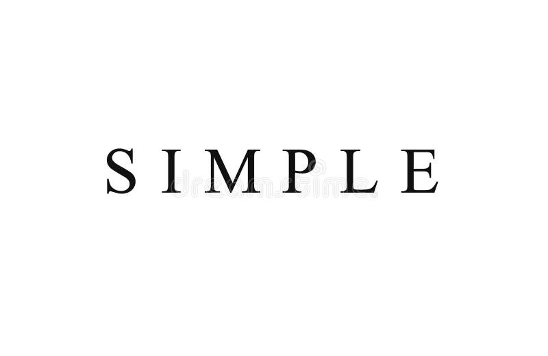 Keep it simple. Text stock photo. Image of simplify 239122944