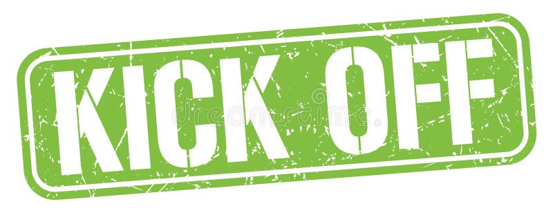 KICK OFF Text Written on Green Stamp Sign Stock Illustration ...