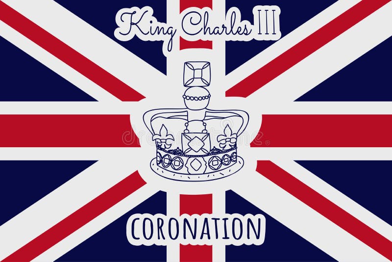King Charles III Coronation text. Edwards crown. British flag background. Vector illustration